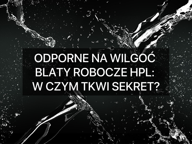 Odporne na wilgoć blaty robocze HPL: w czym tkwi sekret? Fot. №18